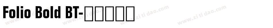 Folio Bold BT字体转换